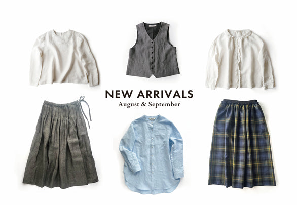 NEW ARRIVALS ― August ＆ September ―
